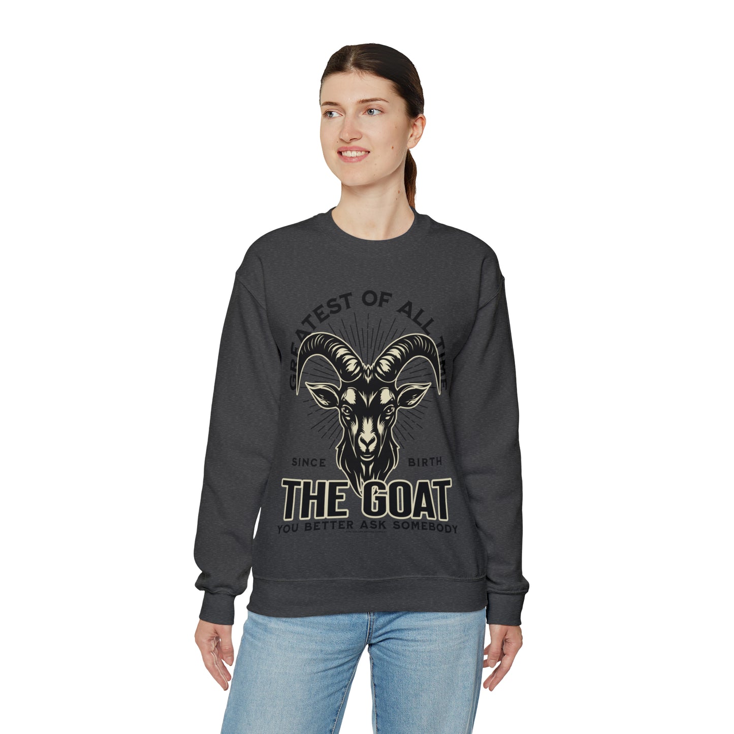 THE GOAT-THE GREATEST OF ALL TIME SWEATSHIRT