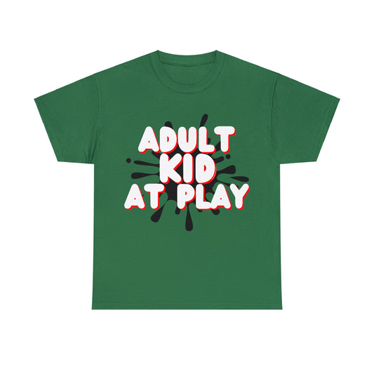 ADULT KID AT PLAY-TEE