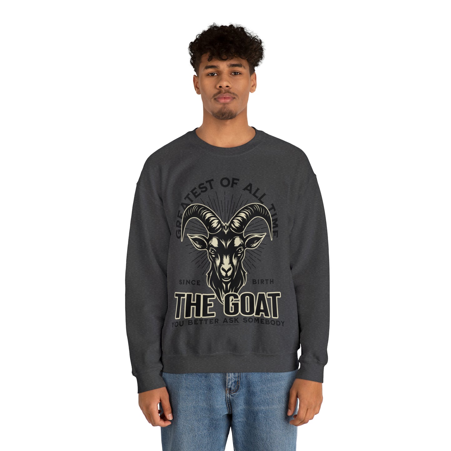 THE GOAT-THE GREATEST OF ALL TIME SWEATSHIRT