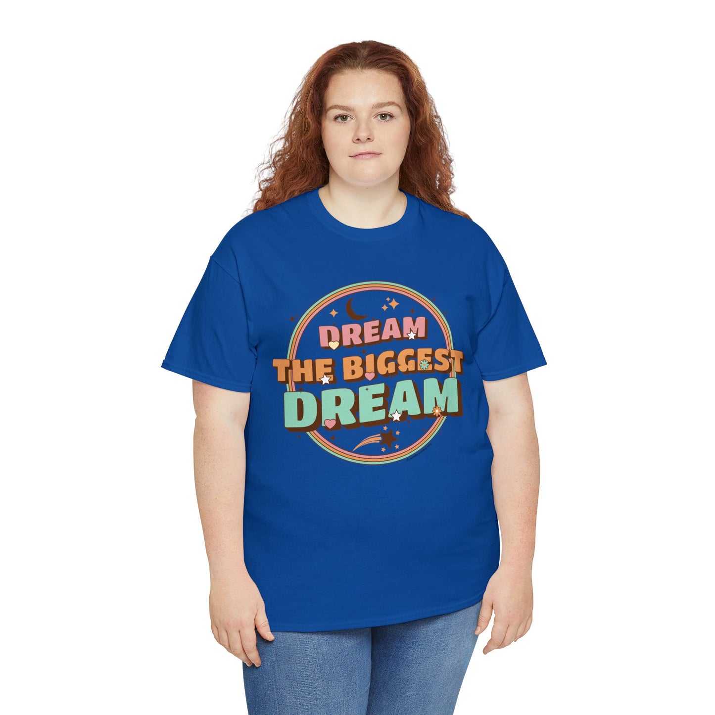 DREAM THE BIGGEST DREAM TEE