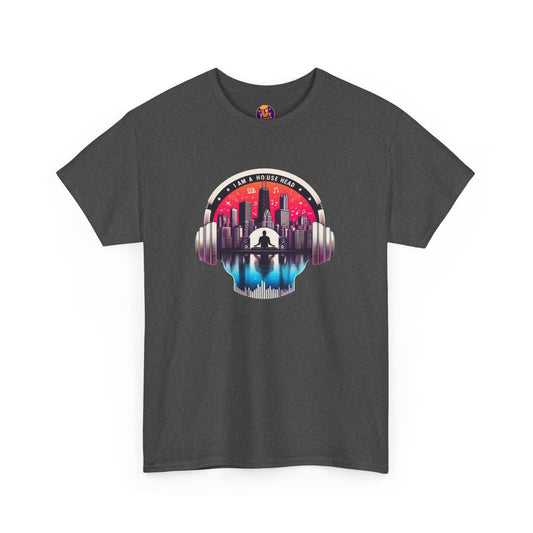 I AM A HOUSE HEAD-CITY DJ