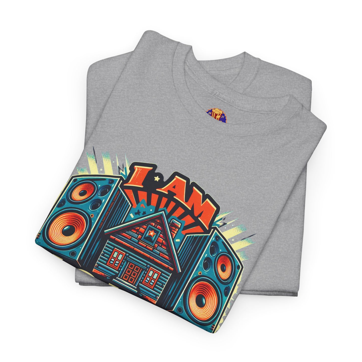 I AM HOUSE MUSIC-HOUSE SPEAKERS