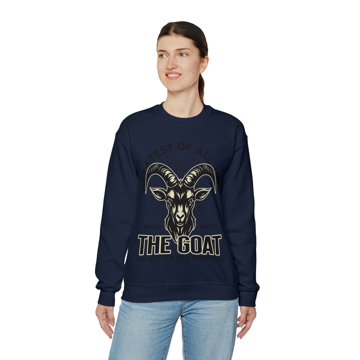 THE GOAT-THE GREATEST OF ALL TIME SWEATSHIRT