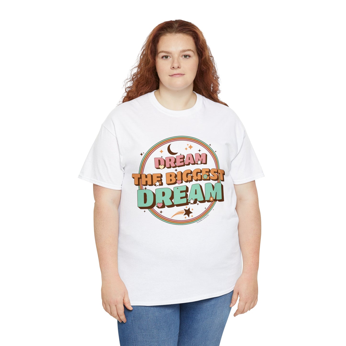 DREAM THE BIGGEST DREAM TEE