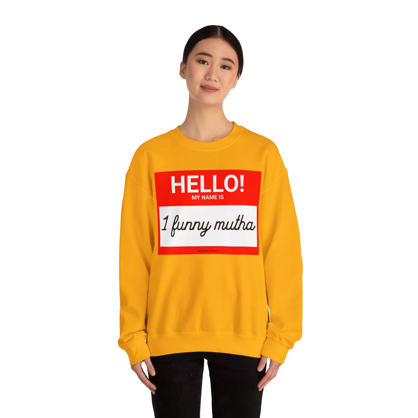 HELLO! MY NAME IS -Sweatshirt