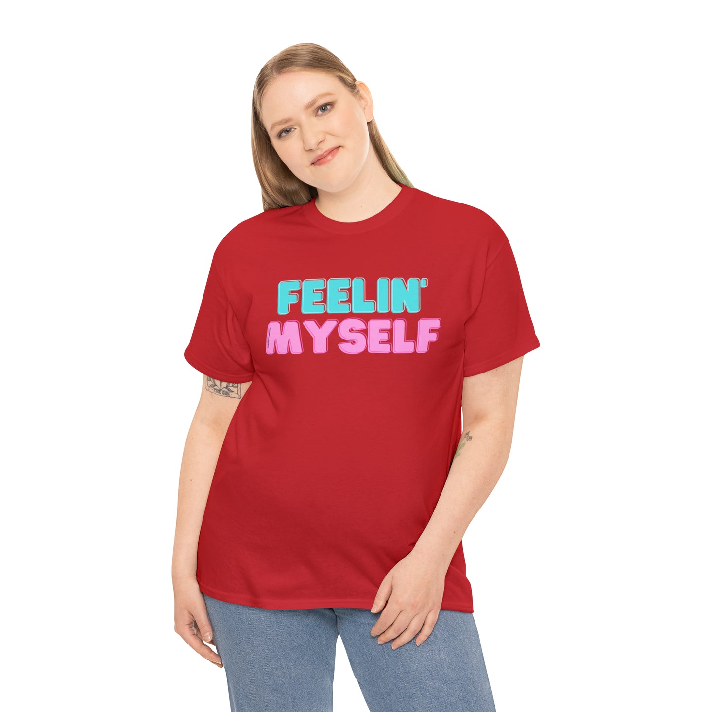 FEELIN' MYSELF