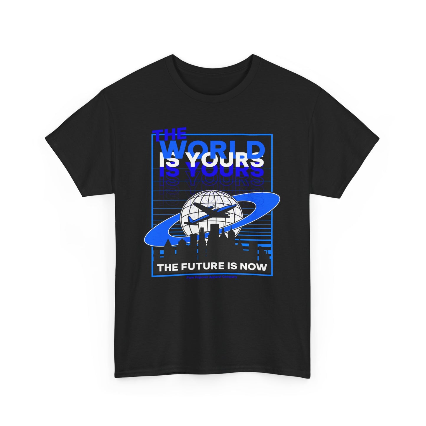 THE WORLD IS YOURS