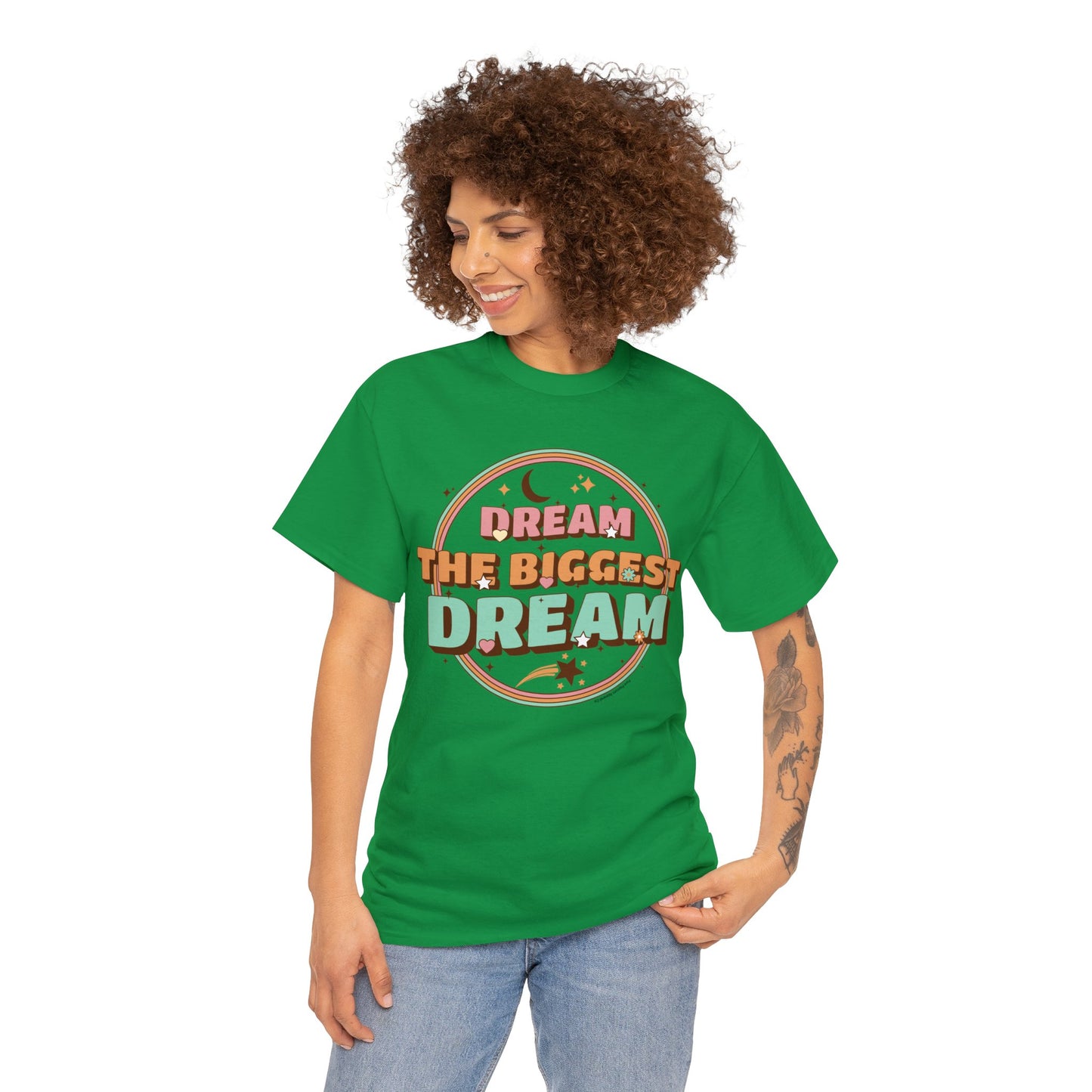 DREAM THE BIGGEST DREAM TEE