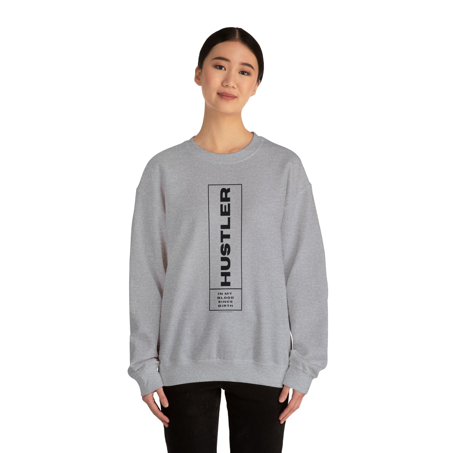 HUSTLER IN MY BLOOD SWEATSHIRT