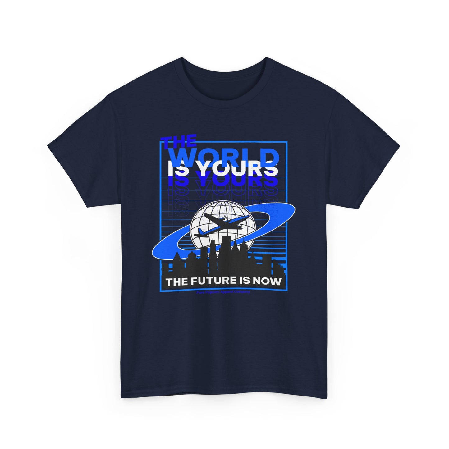 THE WORLD IS YOURS