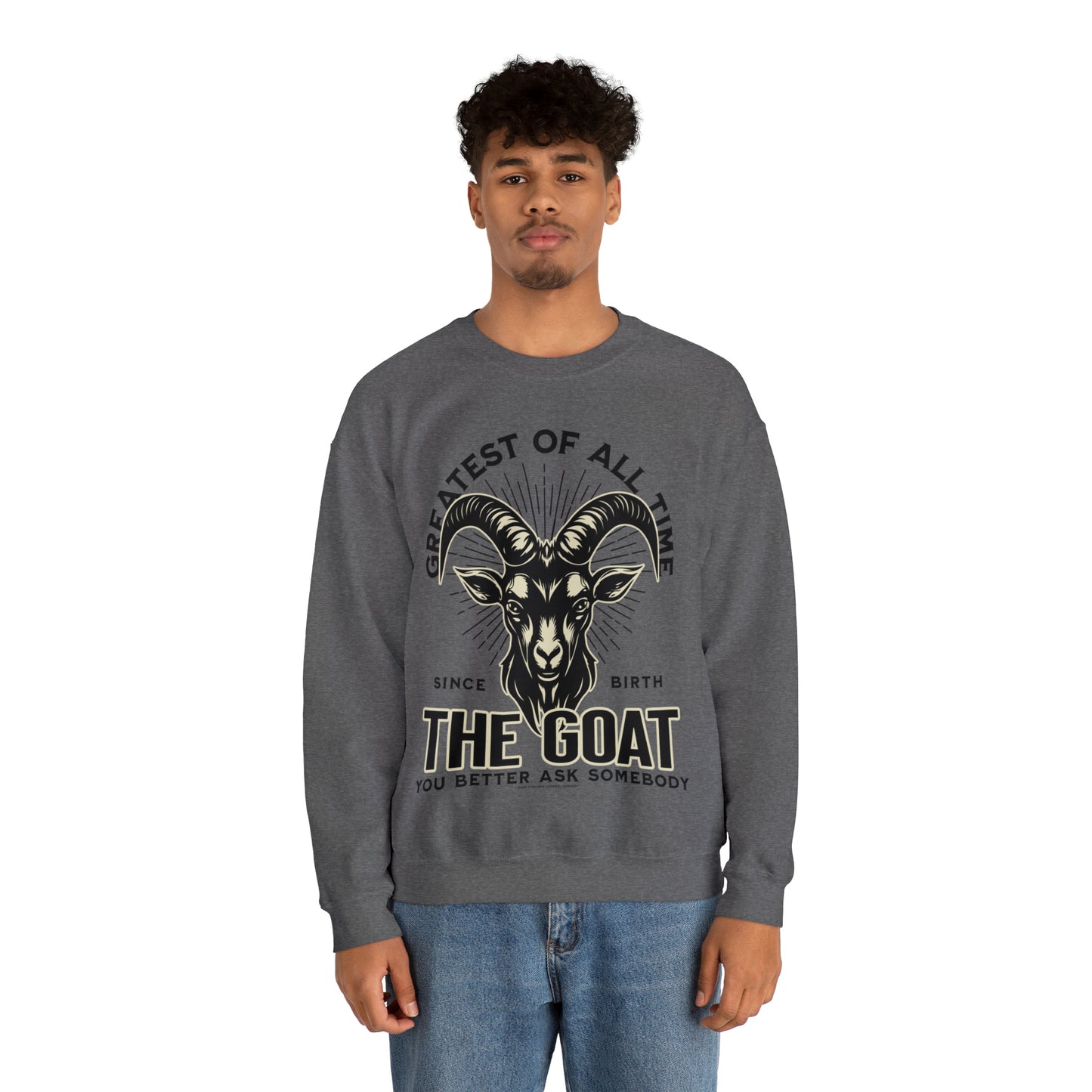 THE GOAT-THE GREATEST OF ALL TIME SWEATSHIRT