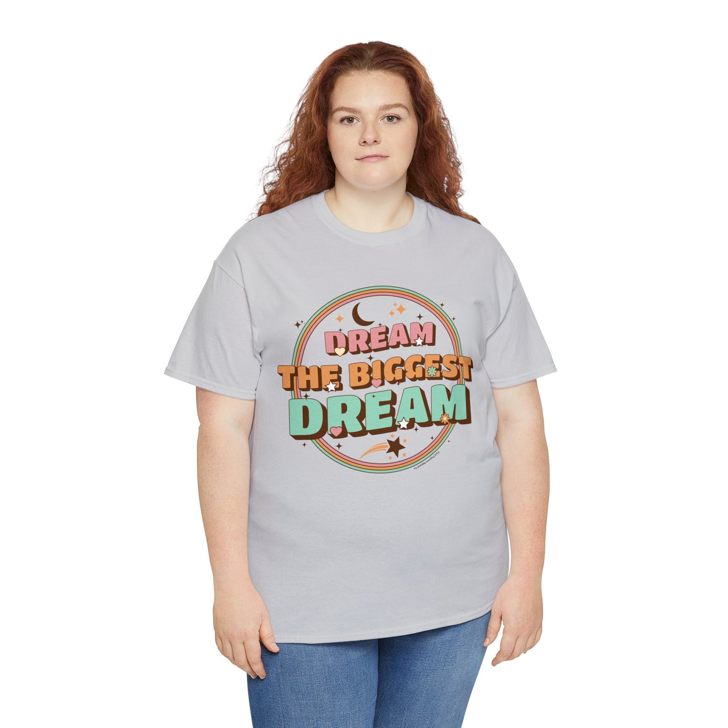 DREAM THE BIGGEST DREAM TEE