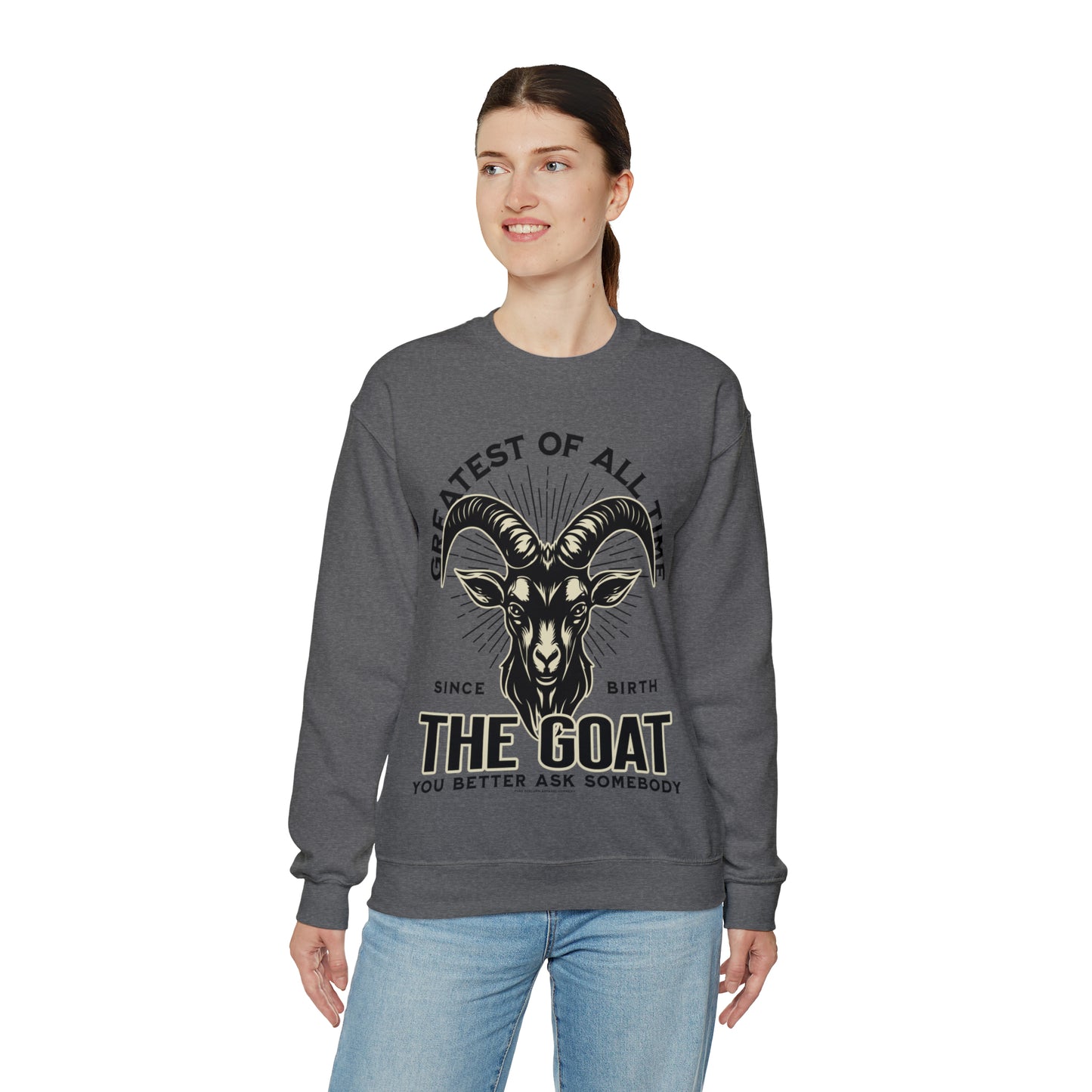 THE GOAT-THE GREATEST OF ALL TIME SWEATSHIRT