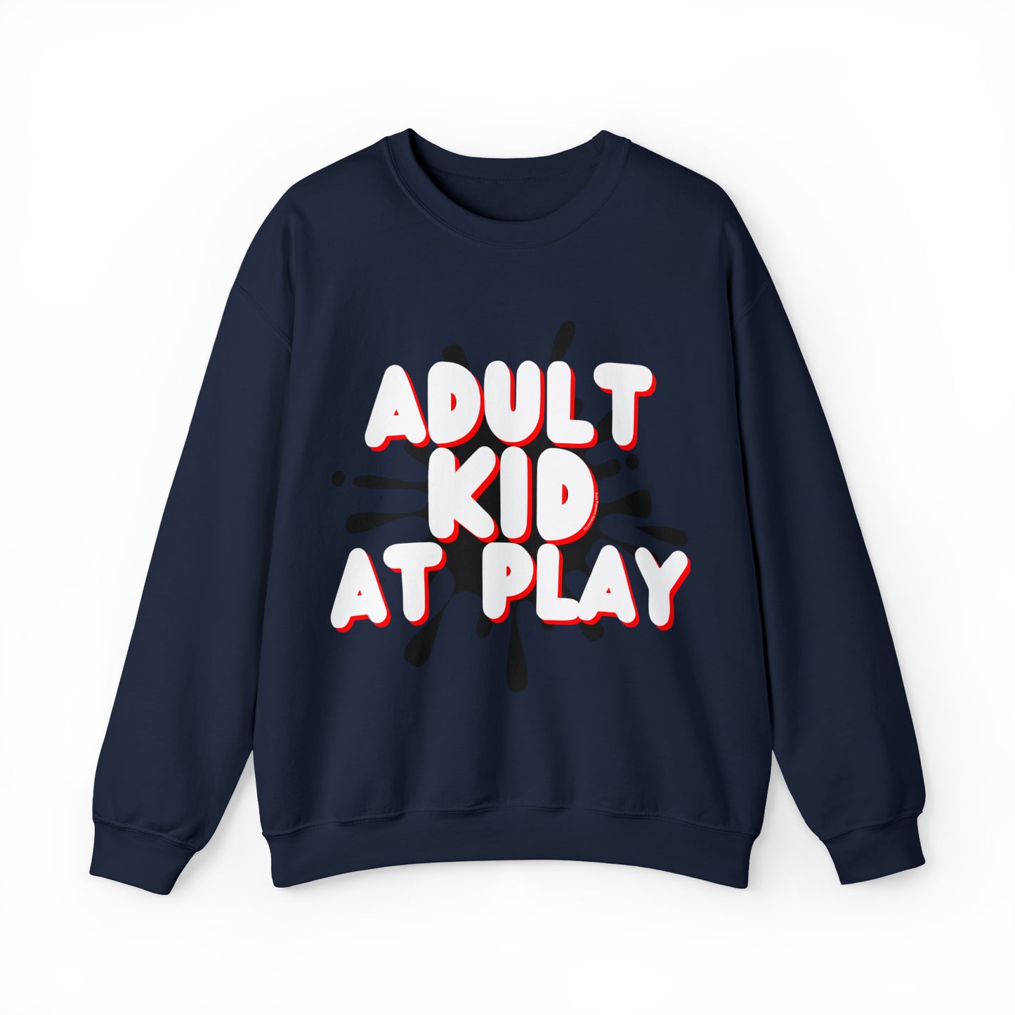 ADULT KID AT PLAY SWEATSHIRT
