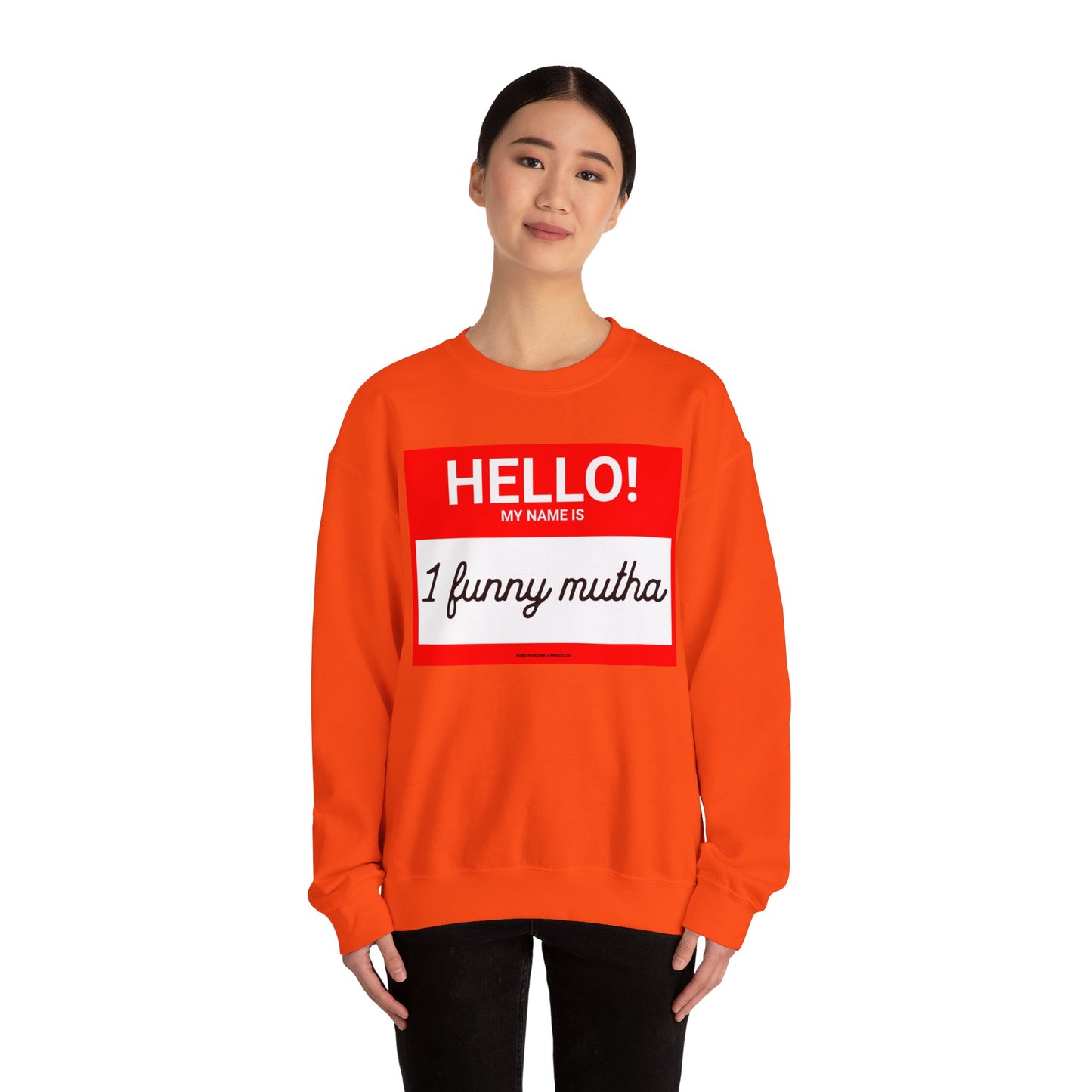 HELLO! MY NAME IS -Sweatshirt