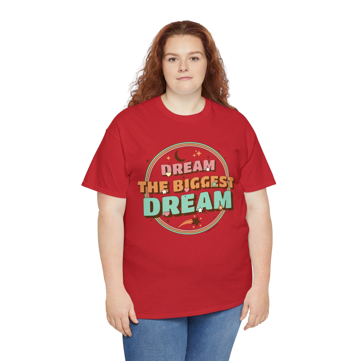 DREAM THE BIGGEST DREAM TEE