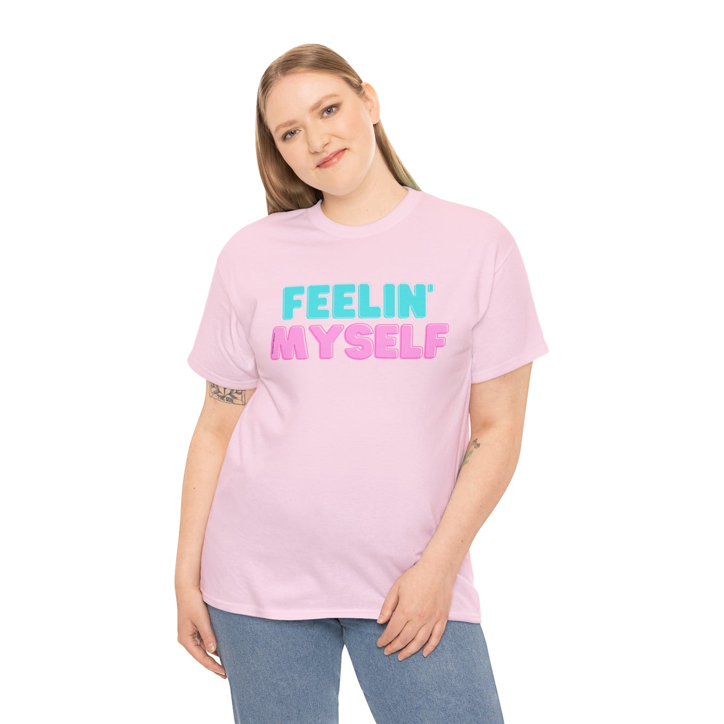 FEELIN' MYSELF
