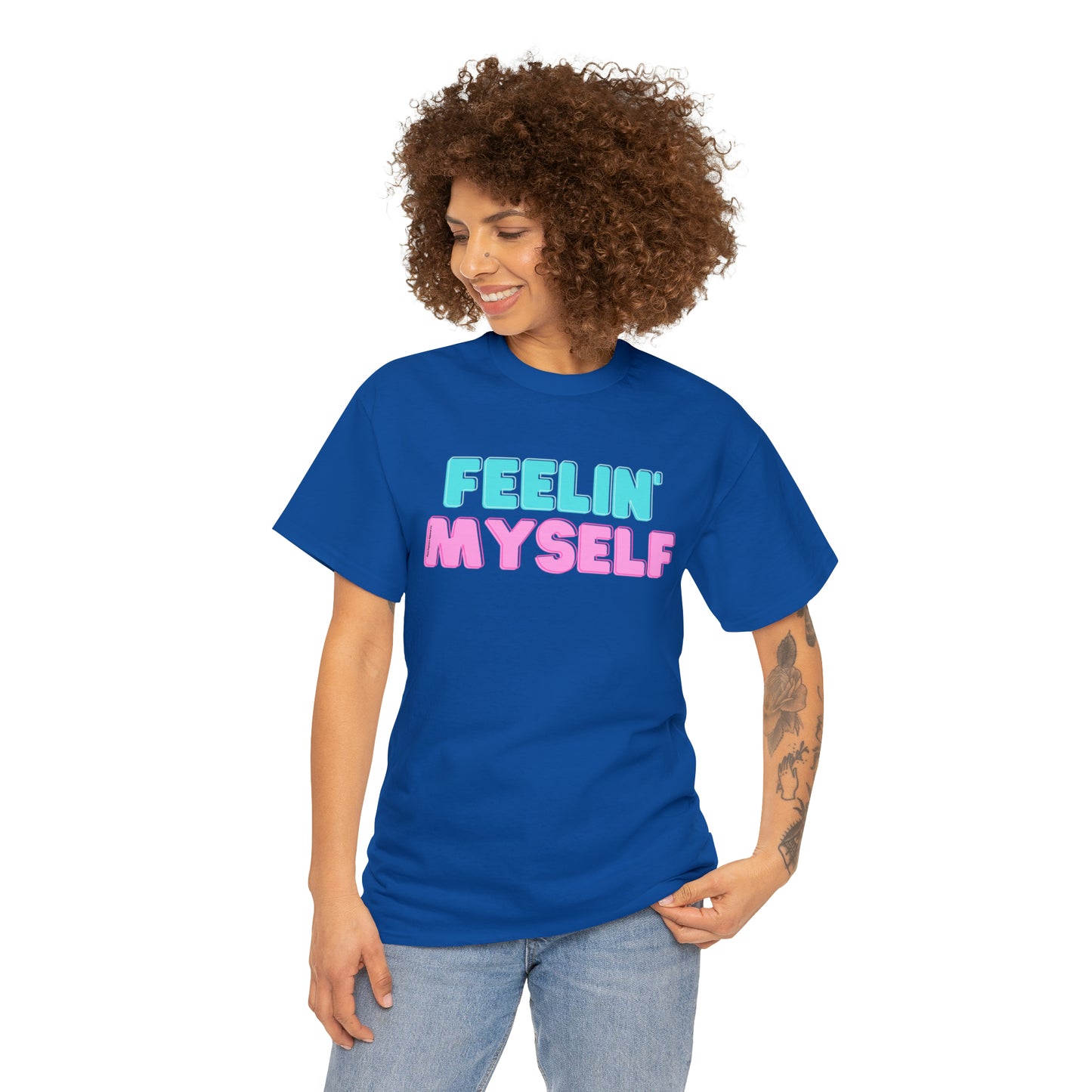 FEELIN' MYSELF