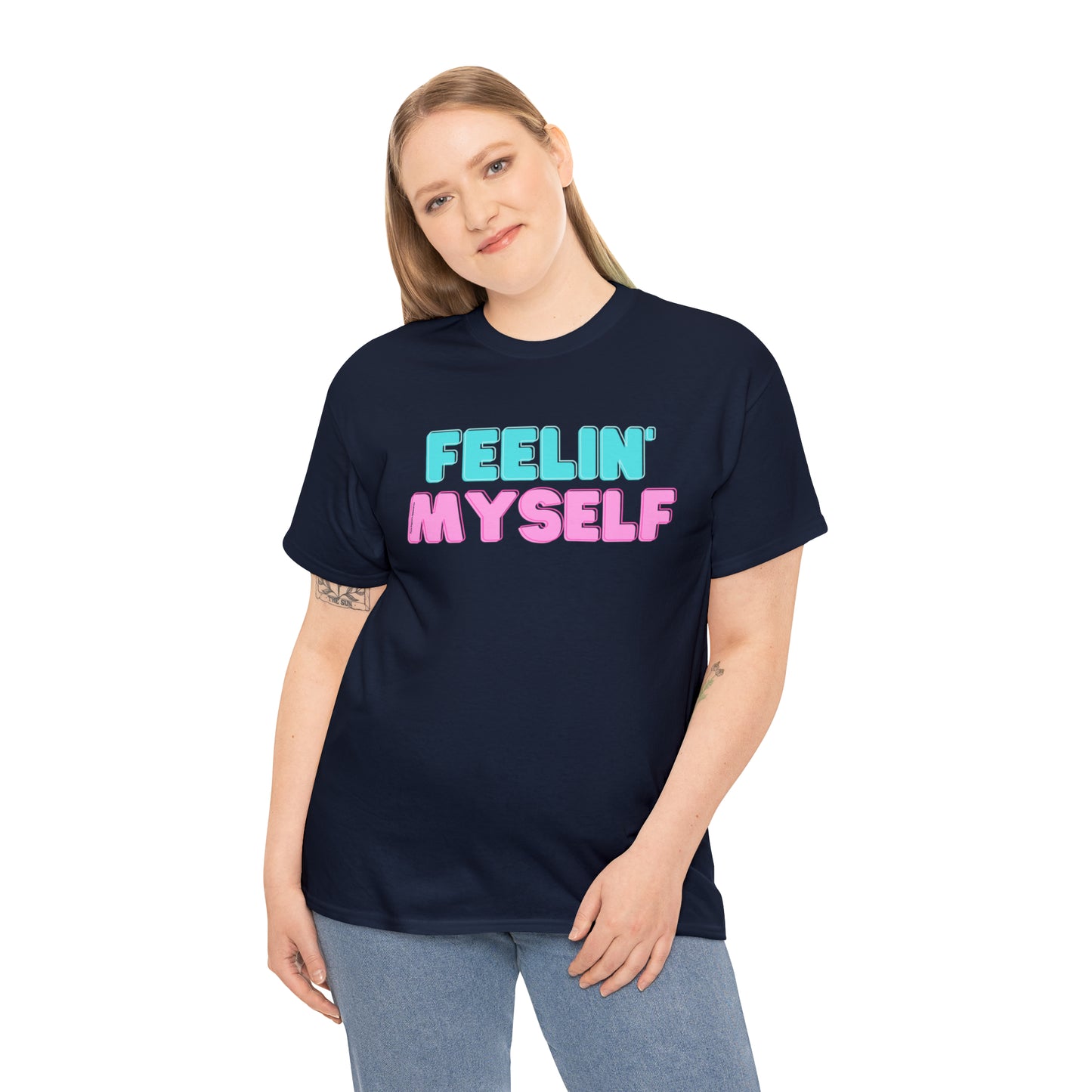 FEELIN' MYSELF
