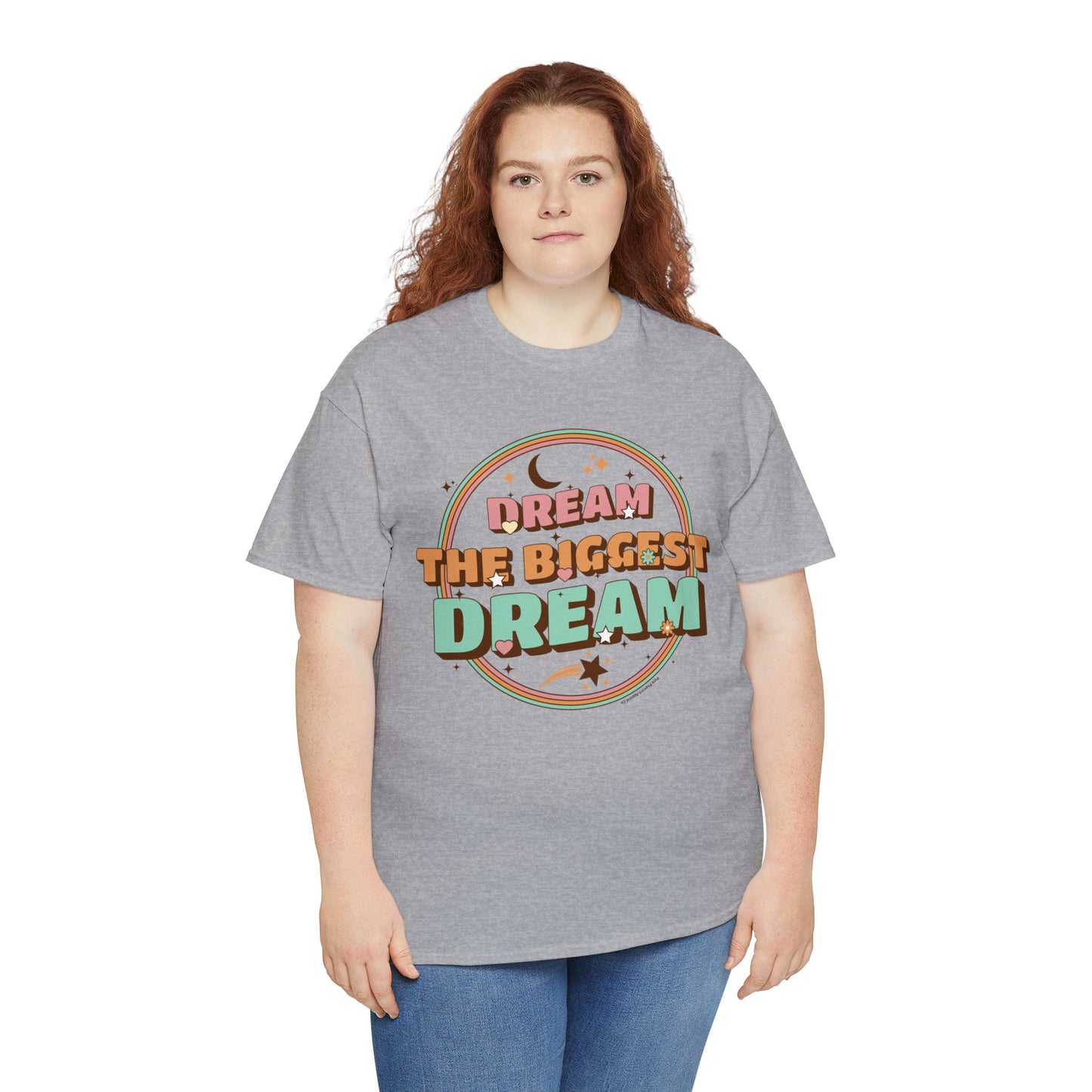 DREAM THE BIGGEST DREAM TEE