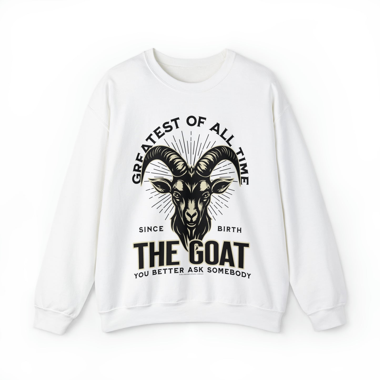 THE GOAT-THE GREATEST OF ALL TIME SWEATSHIRT