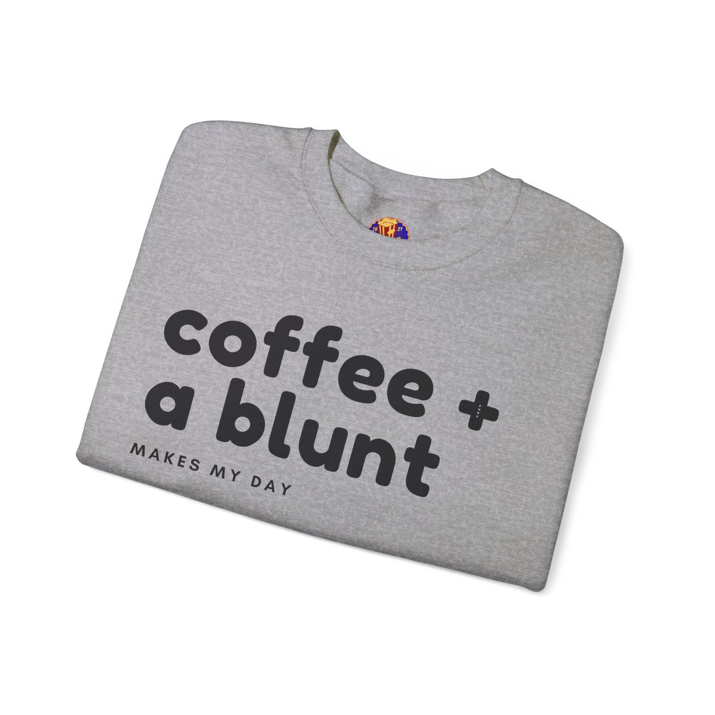 COFFEE + A BLUNT - Sweatshirt