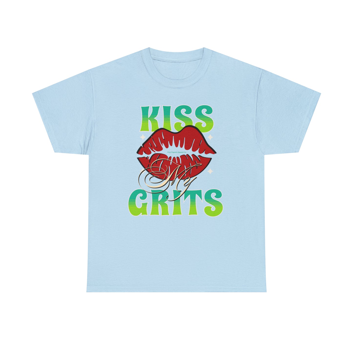 KISS MY GRITS