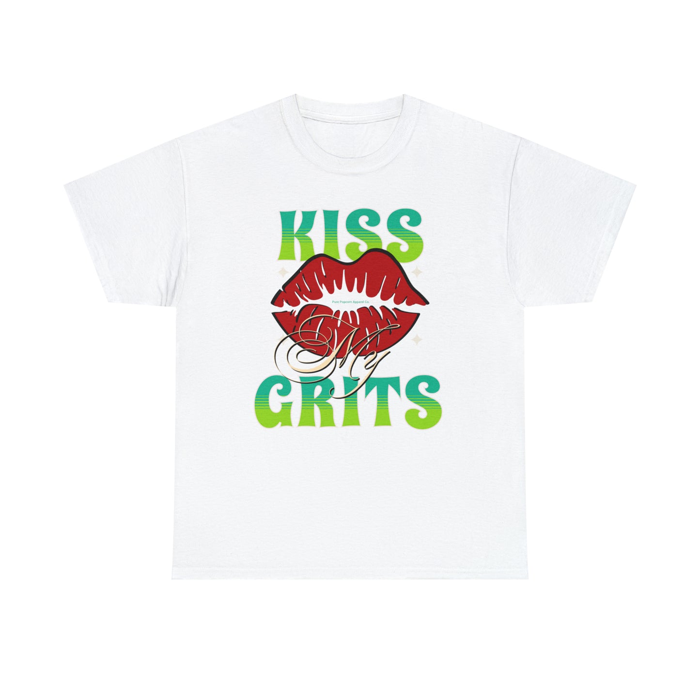 KISS MY GRITS