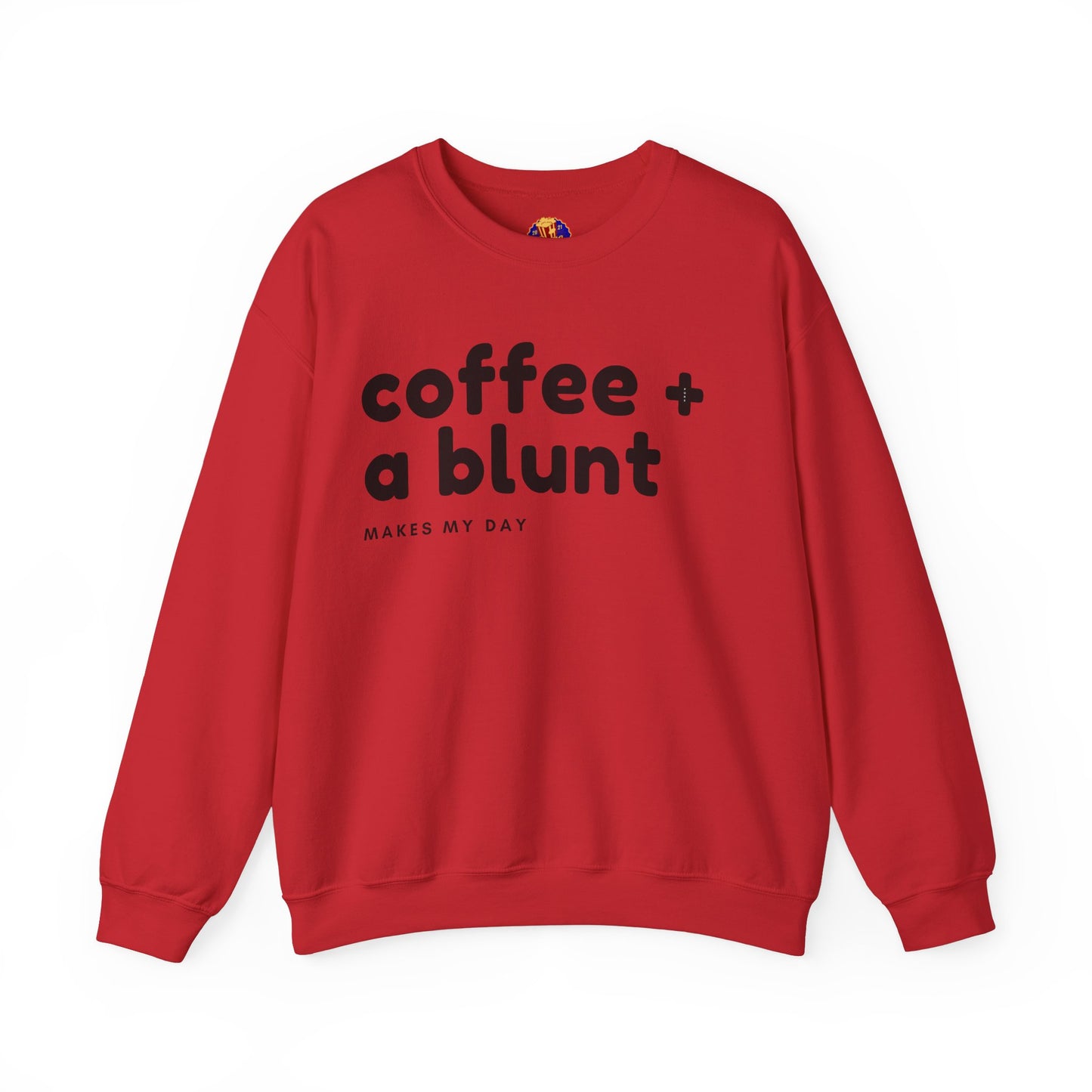 COFFEE + A BLUNT - Sweatshirt