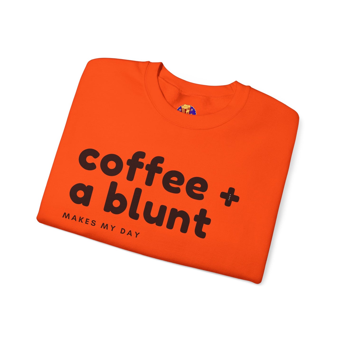 COFFEE + A BLUNT - Sweatshirt