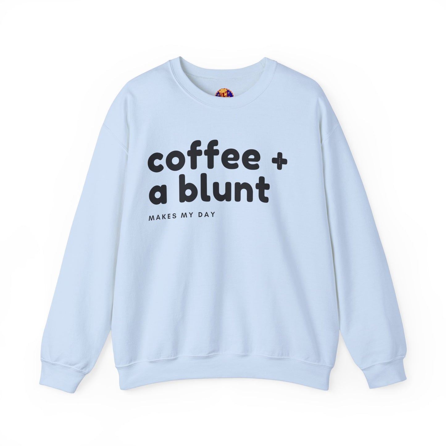 COFFEE + A BLUNT - Sweatshirt