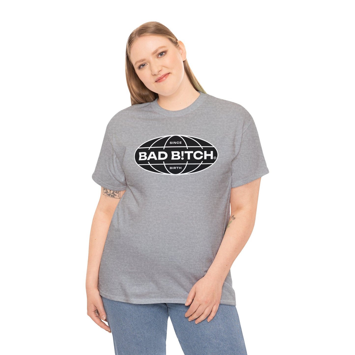 BAD B!TCH-SINCE BIRTH TEE