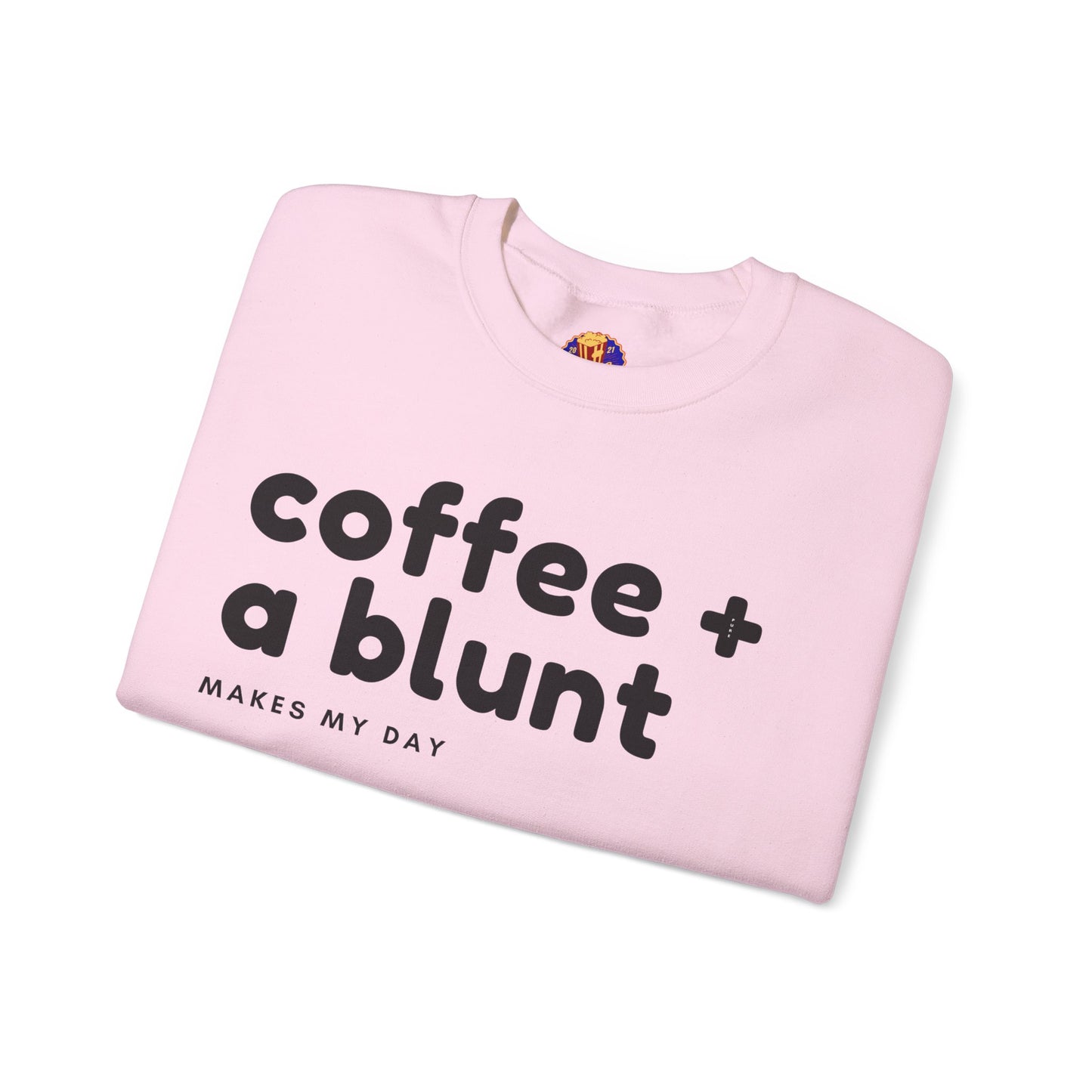 COFFEE + A BLUNT - Sweatshirt