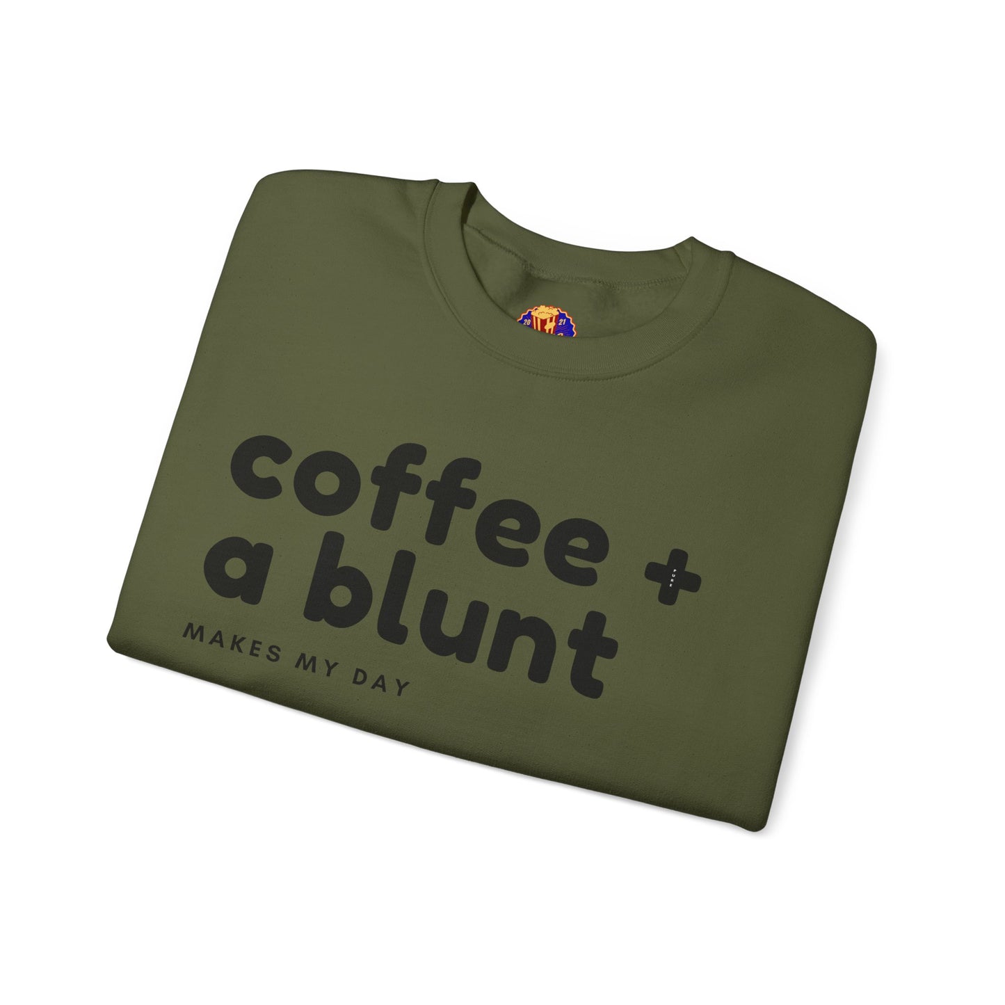 COFFEE + A BLUNT - Sweatshirt