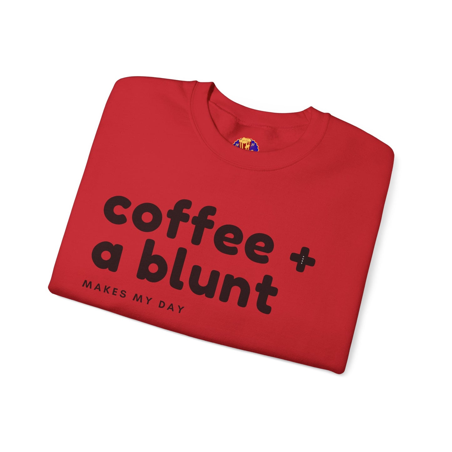 COFFEE + A BLUNT - Sweatshirt